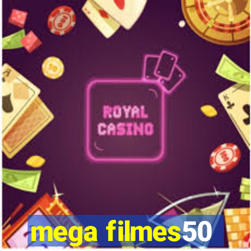 mega filmes50